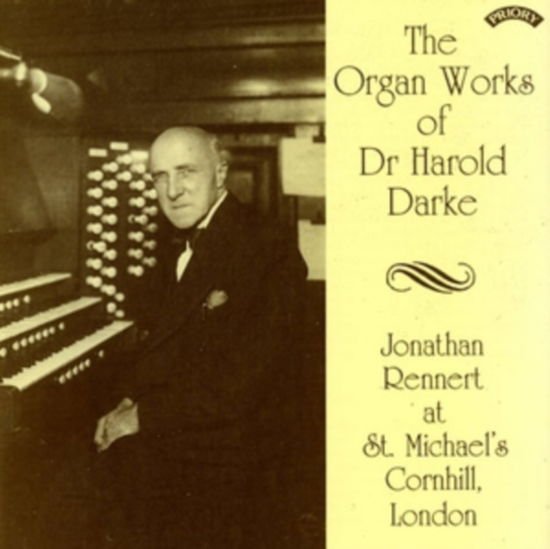The Organ Works Of Dr Harold Darke / Organ Of St. Michaels Church. Cornhill. London 1CD