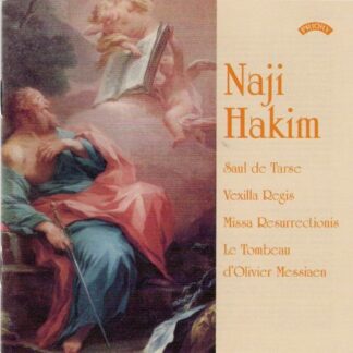 Academic Orchestra & Choir of Lund / Malmberg - The Choral And Organ Music Of Naji Hakim 1CD