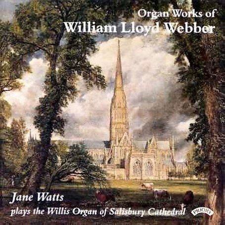 JANE WATTS The Organ Works Of William Lloyd Webber / The Organ Of Salisbury Cathedral CD