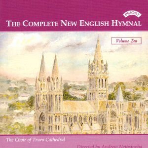 Truro Cathedral Choir / Nethsingha - Complete New English Hymnal Vol. 10 1CD