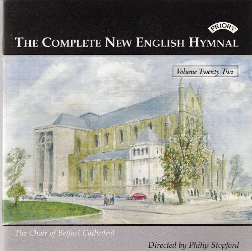 BELFAST CATHEDRAL CHOIR / STOPFORD Complete New English Hymnal Vol. 22 CD