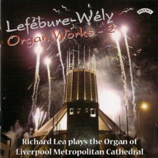 Lefebure - Wely Organ Works - Vol. 2 / Organ Of Liverpool Metropolitan Cathedral 1CD