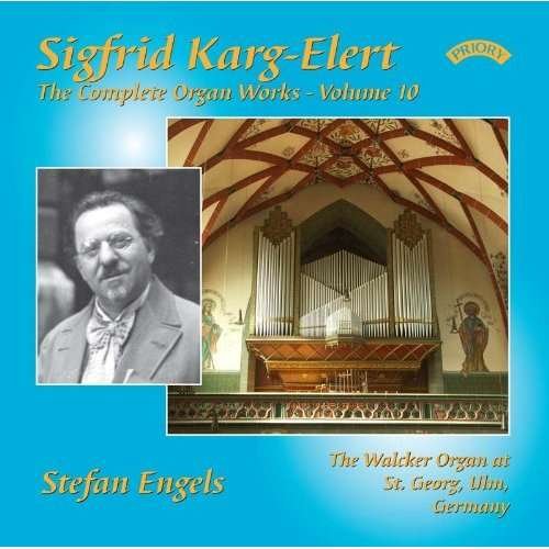 Stefan Engels - The Complete Organ Works Of Sigfrid Karg - Elert. Volume 10 / The Walcker Organ At St. Georg. Ulm. Germany 1CD