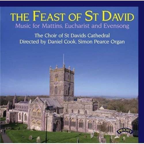 St. Davids Cathedral Choir / Cook / Pearce - The Feast Of St David / Music For Mattins Eucharist And Evensong 1CD