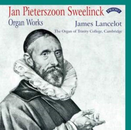 James Lancelot - Jan Pieterszoon Sweelinck - Organ Works - The Organ Of Trinity College. Cambridge 1CD