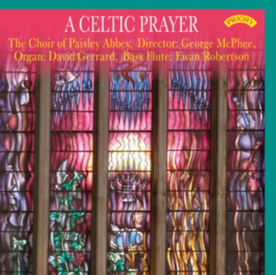 Choir Of Paisley Abbey - A Celtic Prayer 1CD