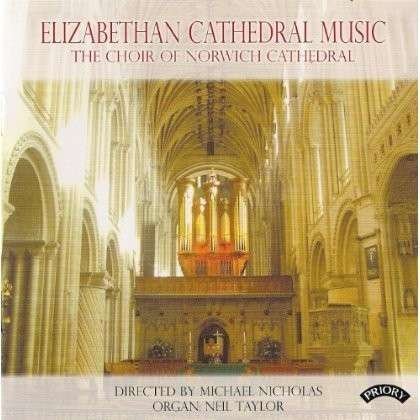 The Choir Of Norwich Cathedral - Elizabethan Cathedral Music 1CD