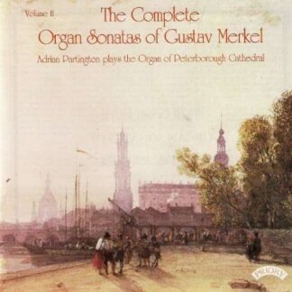 Adrian Partington - Complete Organ Sonatas Of Gustav Merkel (1827 - 1885) / The Organ Of Peterborough Cathedral 1CD