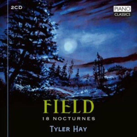 Tyler Hay - John Field: 18 Nocturnes 2CD