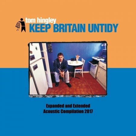 Tom Hingley - Keep Britain Untidy 1CD