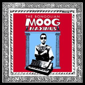 Bongolian - Moog Maximus 1CD