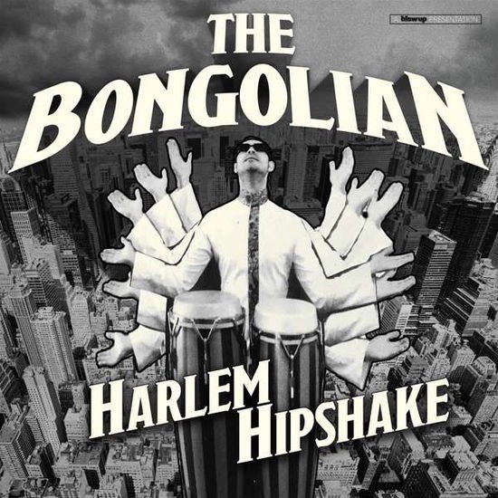 Bongolian - Harlem Hipshake 1CD
