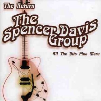 Spencer Davis Group - Return All The Hits Plus More 1CD