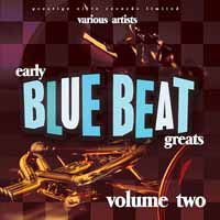 Early Blue Beat Greats. Vol. 2 1CD