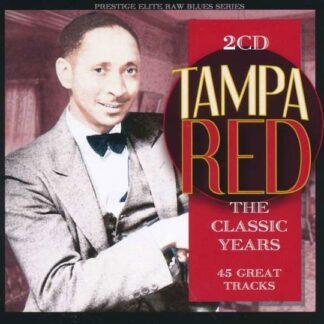 Tampa Red - The Classic Years 2CD