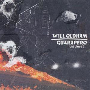 Will Oldham - Guarapero / Lost Blues 2 1CD