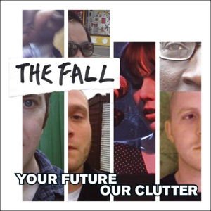 Fall (The) - Your Future, Our - Fall (The) - Your Future, Our 1CD
