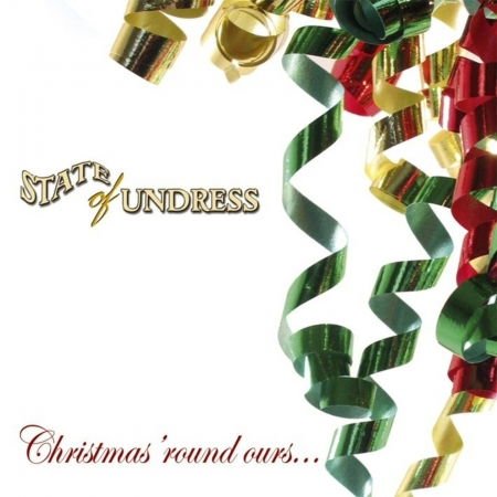 State Of Undress - Christmas Round Our House 1CD