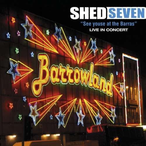 SHED SEVEN See Youse At The Barras Live In Concert CD