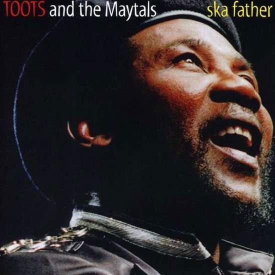 Toots and the Maytals - Ska Father 1CD