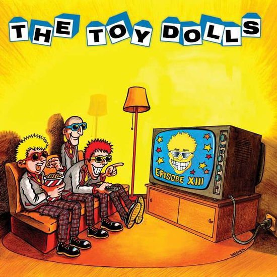Toy Dolls - Episode Xiii 1CD