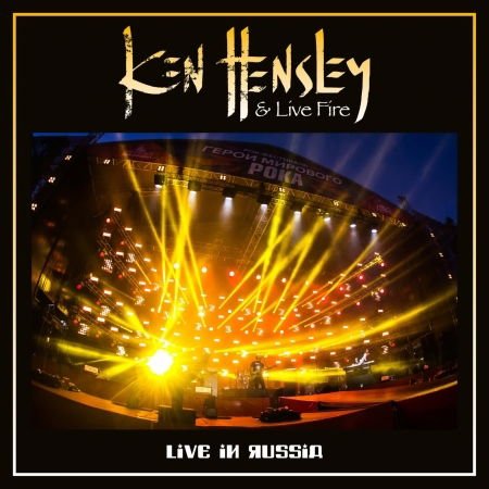 Ken Hensley & Live Fire - Live In Russia DVD