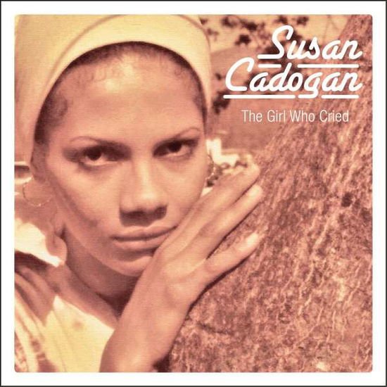 Susan Cadogan - The Girl Who Cried 2CD