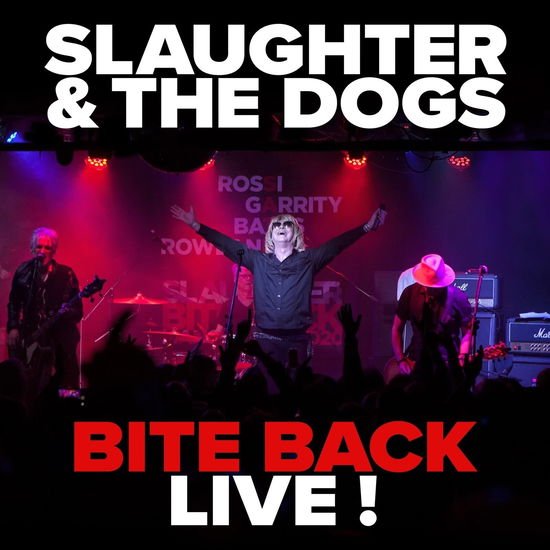 Slaughter & the Dogs - Bite Back Live 2CD