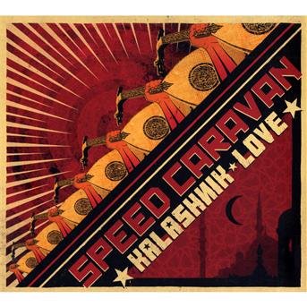 Speed Caravan - Kalashnik Love 1CD