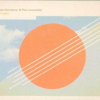 Tom Kerstan/g Ensemble - Utopia 1CD