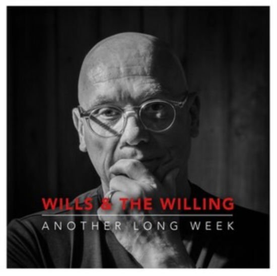 Wills & the Willing - Another Long Week 1CD