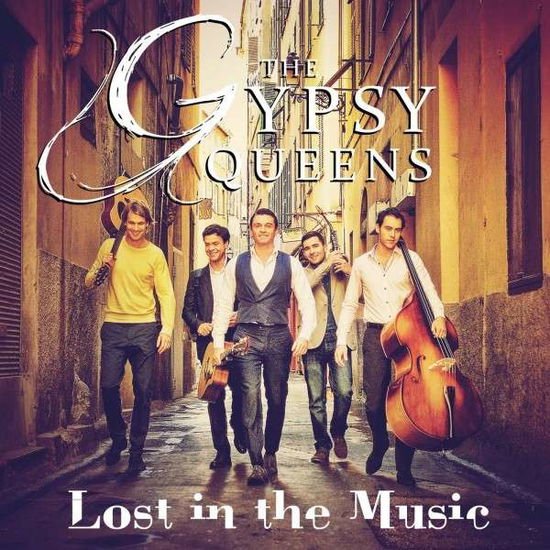 Gypsy Queens - Lost in the Music 1CD