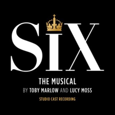 Six - Six: The Musical (Studio Cast Recording) 1CD