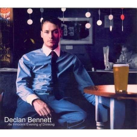 Declan Bennett - An Innocent Evening Of Drinking 1CD