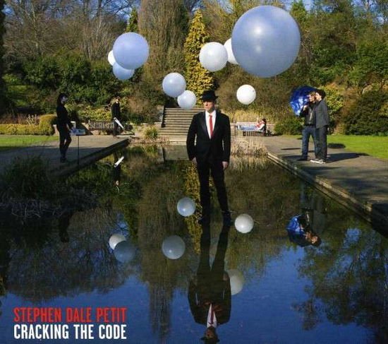 Stephen Dale Petit - Cracking the Code 1CD