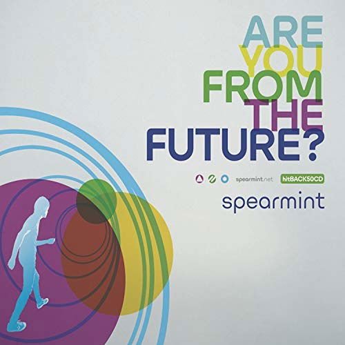 Spearmint - Are You From The Future? 1CD