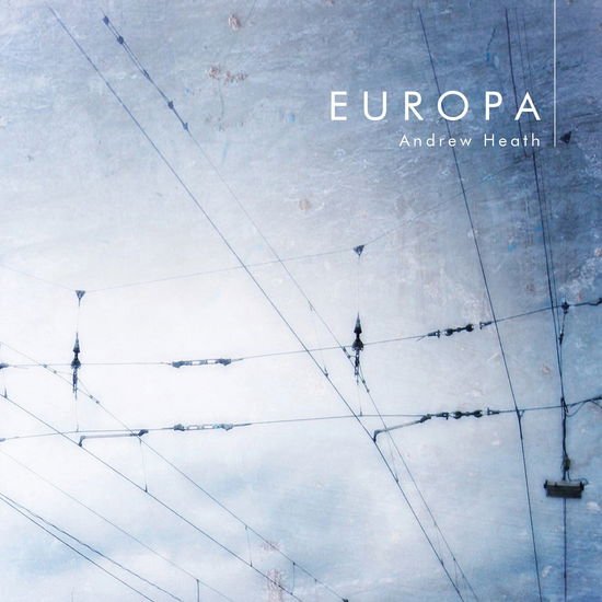 Andrew Heath - Europa 1CD