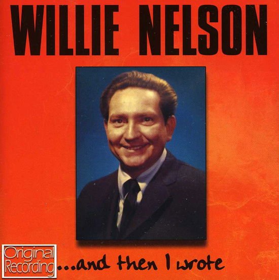 Willie Nelson - And Then I Wrote 1CD