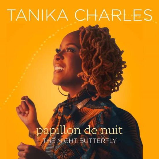 Tanika Charles - Papillon De Nuit: the Night 1CD
