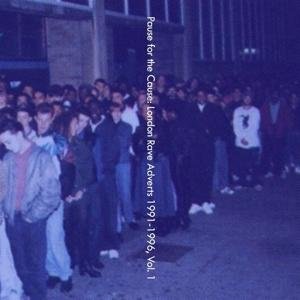 Death Is Not The End - Pause For The Cause: London Rave Adverts 1991-1996, Vol. 1 1CD