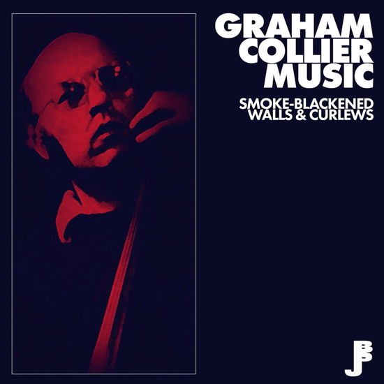 Graham Music Collier - Smoke-blackened Walls & Curlew 1CD