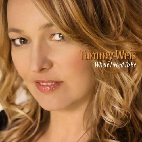 Tammy Weis - Where I Need to Be 1CD