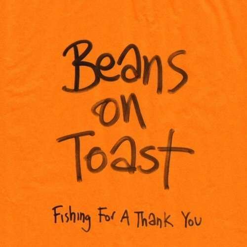 BEANS ON TOAST FISHING FOR A THANK YOU CD
