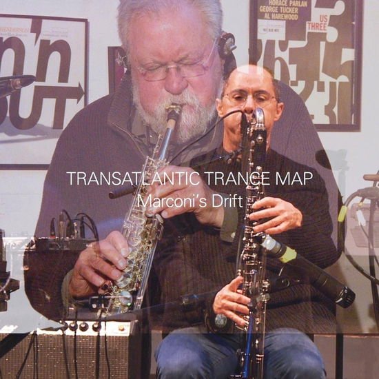 Transatlantic Trance Map - Marconi'S Drift 1CD