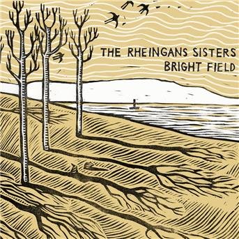 Rheingans Sisters - Bright Field 1CD