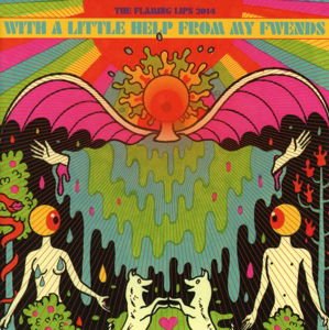 the Flaming Lips - With A Little Help From My Fwends 1CD