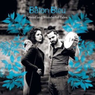BATON BLEU WEIRD AND WONDERFUL CD