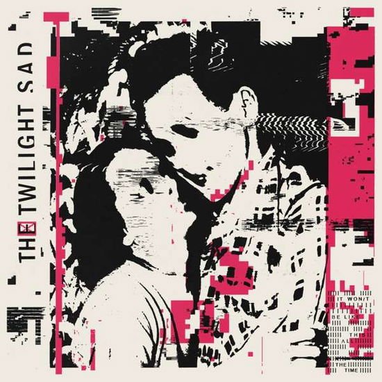 Twilight Sad - It Won/T Be Like This All The Time 1CD