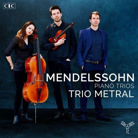 Trio Metral - Mendelssohn: Piano Trios No. 1 & 2 1CD