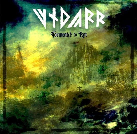 Vidarr - Tormented to Rot 1CD
